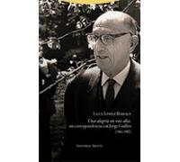 Una alegría en voz alta: mi correspondencia con Jorge Guillén (1964-1982)