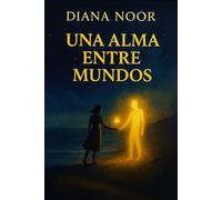 Una alma entre mundos