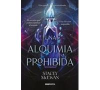 Una Alquimia Prohibida (trilogia Del Idium I)