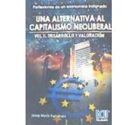 Una Alternativa Al Capitalismo Neoliberal Vol Ii