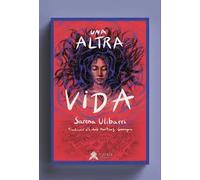 Una altra vida | Sarena Ulibarri