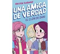 Una Amiga De Verdad 2 El Clon De Dani