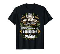 Una Amiga Maravillosa Regalo Gracioso Amiga Cumpleaños Camiseta