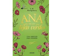 Una amistad para siempre / A Forever Friendship (Ana De Las Tejas Verdes, 2)
