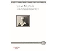 Una antología del espíritu (Colección Obra Fundamental)