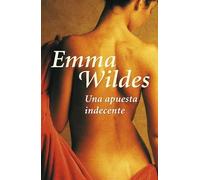 Una apuesta indecente (Narrativa femenina)