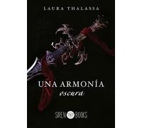 Una armonía oscura (El Negociador 3): 6 (Romantasy)
