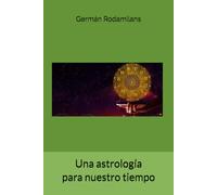 Una astrología para nuestro tiempo
