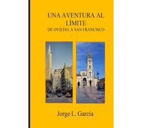 Una Aventura al Límite de Oviedo, a San Francisco