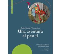 UNA AVENTURA AL PASTEL
