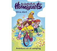 Una aventura en el camping (Las Fantásticas Hormiguets 4) (Primeras lecturas)