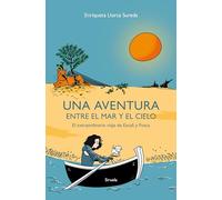 Una aventura entre el mar y el cielo: El extraordinario viaje de Escafi y Fosca: 339 (Las Tres Edades)