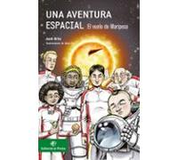 Una aventura espacial: El vuelo de Mariposa: Descubre cómo es el sistema solar - Libros infantiles 10 a 12 años (Libros para niños de 10 años)