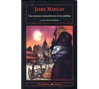 Una aventura extraordinaria en las sombras: y otros relatos fantásticos (Gran Diógenes)