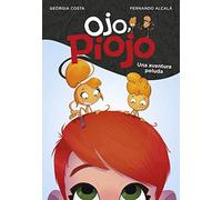 Una aventura peluda (Ojo, Piojo 1) (Jóvenes lectores)
