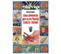 Una Avioneta Per A En Macia: (1923-1930)