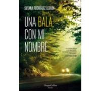 Una Bala Con Mi Nombre