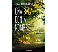 Una bala con mi Nombre (HARPER BOLSILLO)