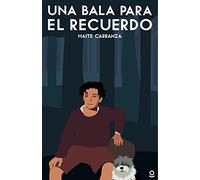 Una bala para el recuerdo (SERIE ROJA (+14))