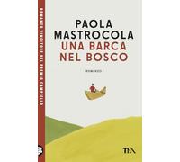 Una barca nel bosco (TEA Uno)