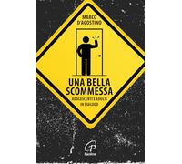 Una bella scommessa. Adolescenti e adulti in dialogo (Aria di famiglia)