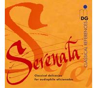 Una bella Serenata - Classical delicacies for audiophile aficionados