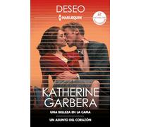 Una belleza en la cama; Un asunto del corazón: 540 (OMNIBUS DESEO)