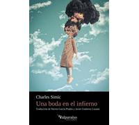 UNA BODA EN EL INFIERNO | Charles Simic