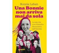 Una Bonnie non arriva mai da sola. La mia vita con il Disturbo Dissociativo d’Identità