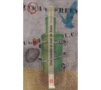 UNA BOTELLA AL MAR DE GAZA (A Traves Del Espejo)