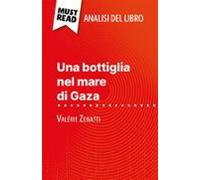 Una Bottiglia Nel Mare Di Gaza Di Valérie Zenatti (analisi Del Libro)