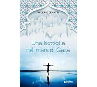Una bottiglia nel mare di Gaza (W Emozioni)