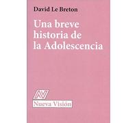 Una breve historia de la adolescencia (TEORIA Y ENSAYO SOCIOLOGICO)