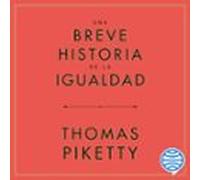 Una Breve Historia De La Igualdad (audiolibro)