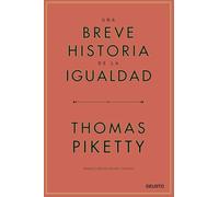 Una breve historia de la igualdad (Deusto)