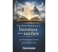 Una Breve Historia de la Literatura de los Sueños