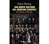 Una Breve Historia Del Derecho Europeo: Los Dos Ultimos Milenios Y Med