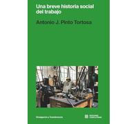 Una breve historia social del trabajo (DIVULGACION Y TRANSFERENCIA)