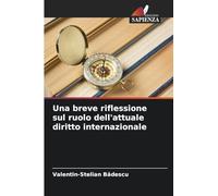 Una breve riflessione sul ruolo dell'attuale diritto internazionale