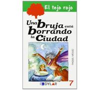 UNA BRUJA ESTÁ BORRANDO LA CIUDAD - LIBRO 7 (El tejo rojo)