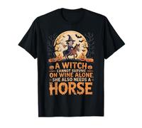 Una Bruja no Puede Sobrevivir Solo con Vino Necesita un Caballo Halloween Camiseta