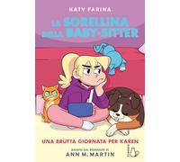 Una brutta giornata per Karen. La sorellina della babysitter (Vol. 3) (Graphic novel)