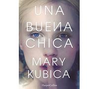 Una buena chica: 0901 (HARPERCOLLINS)