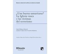 ¿Una buena samaritana? La Iglesia vasca y las víctimas del terrorismo: 12 (Memoria e historia del conflicto y la violencia en Euskadi)