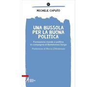 Una bussola per la buona politica. Riflessioni in compagnia di Bartolomeo Sorge