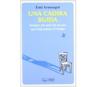 Una cadira buida: Sempre ets amb mi encara que hagi passat el temps