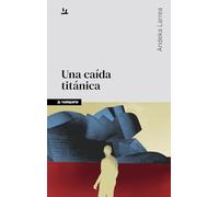 Una caída titánica (ORREAGA)