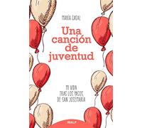 Una Cancion De Juventud: Mi Vida Tras Los Pasos De San Josemaria