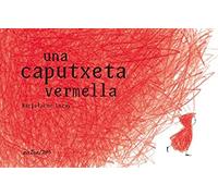 Una caputxeta vermella | Marjolaine Leray
