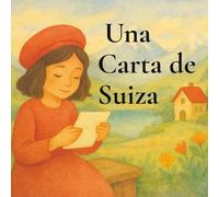 Una carta de Suiza: Cuentos bonitos Latinoamericanos (Cuentos de José Martí)